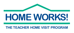 Logo for HOME WORKS! The Teacher Home Visit Program